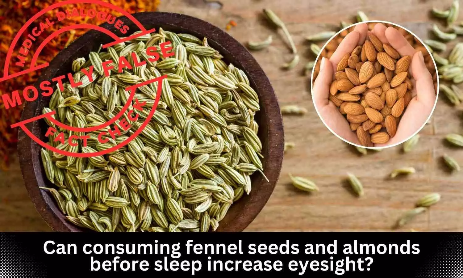 You are currently viewing Can Fennel Seeds and Almonds Really Improve Your Eyesight?