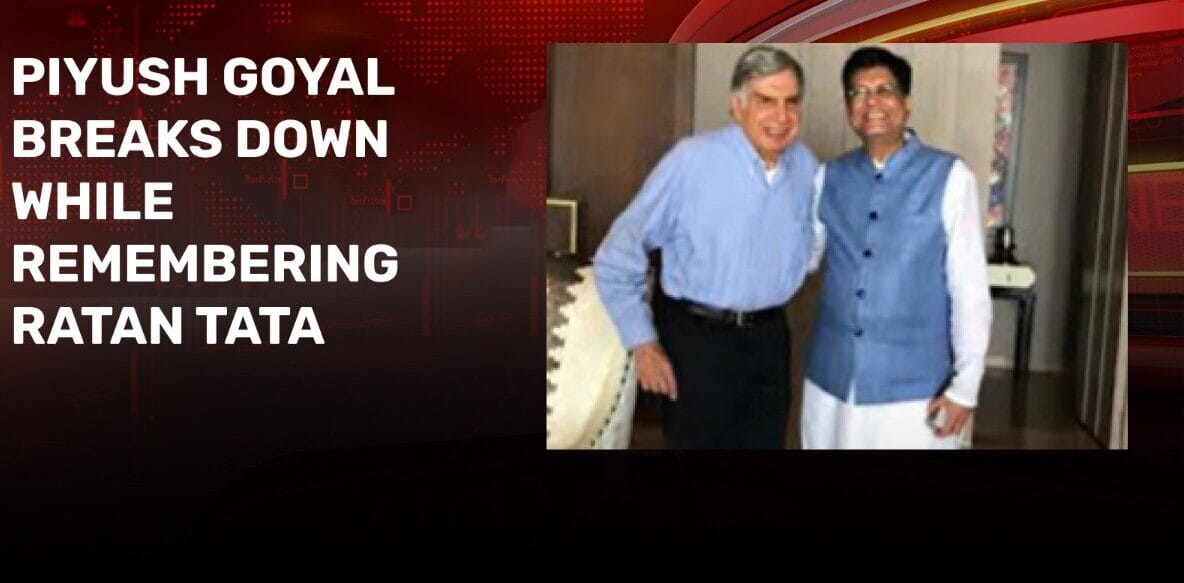 Read more about the article Piyush Goyal breaks down on air remembering Ratan Tata: Country lost a titan